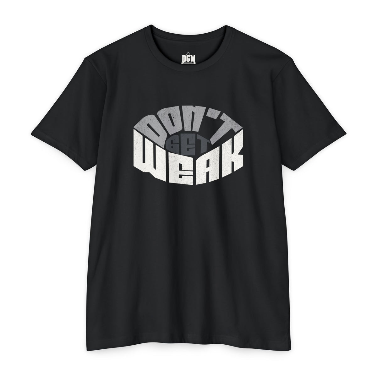 Don't Get Weak Oval T-Shirt