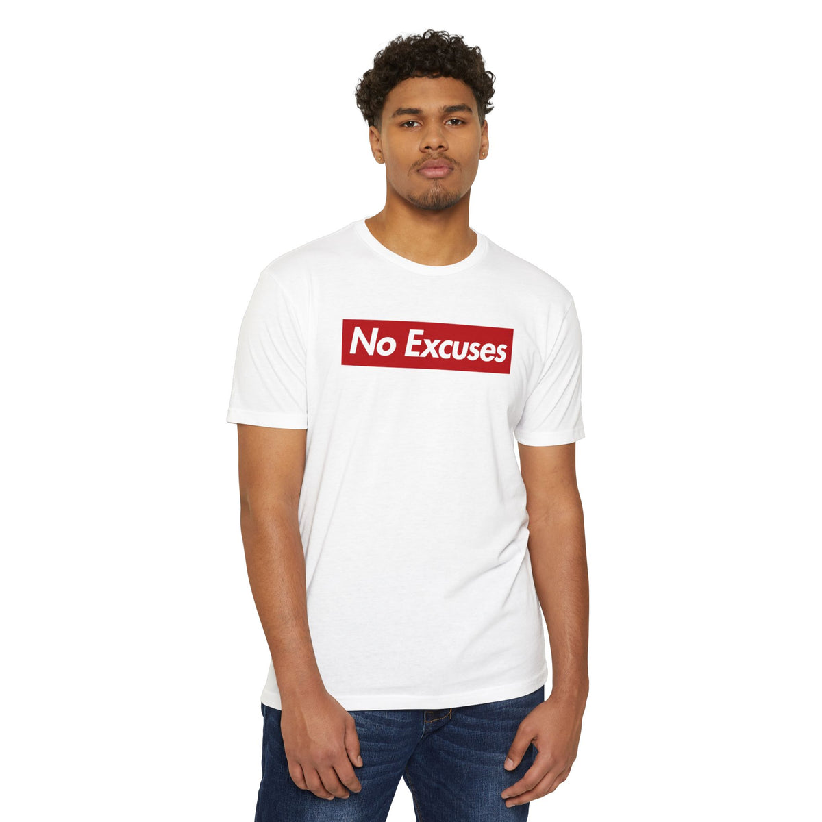 No Excuses Supreme T-Shirt